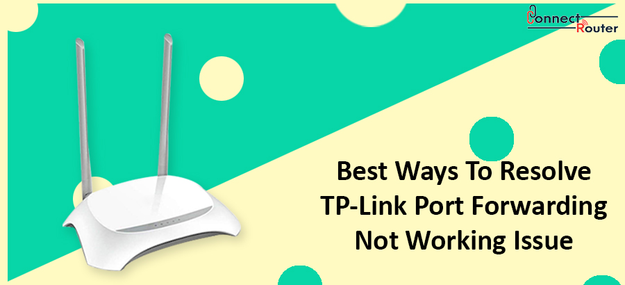 tp link port forwarding not working