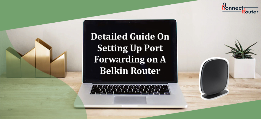 how to portforward on a belkin router