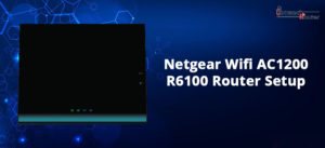 Netgear Wifi AC1200 R6100 Router Setup