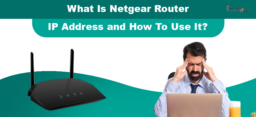 default ip address for netgear router