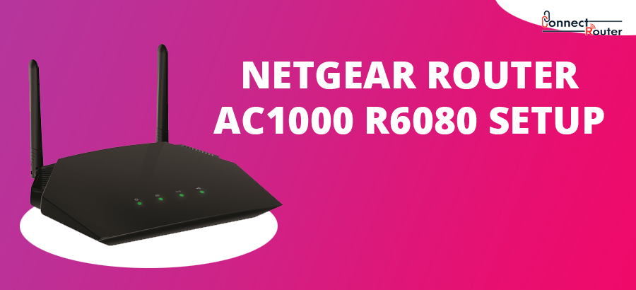 Netgear Router AC1000 R6080 Setup