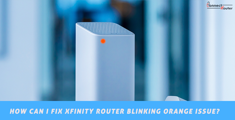 Xfinity router blinking orange