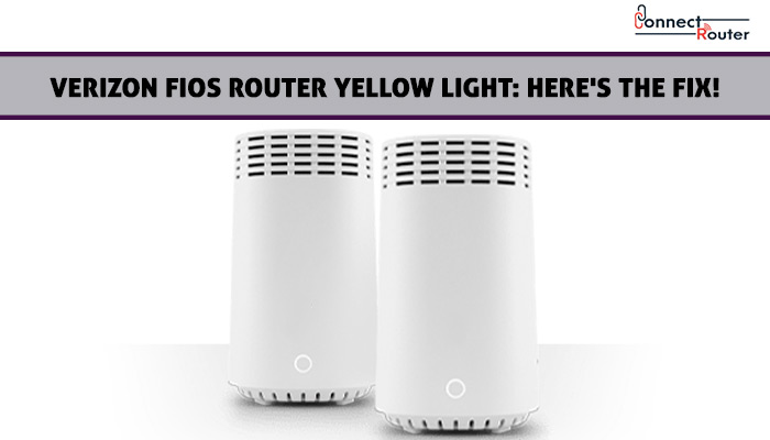 Verizon router yellow light