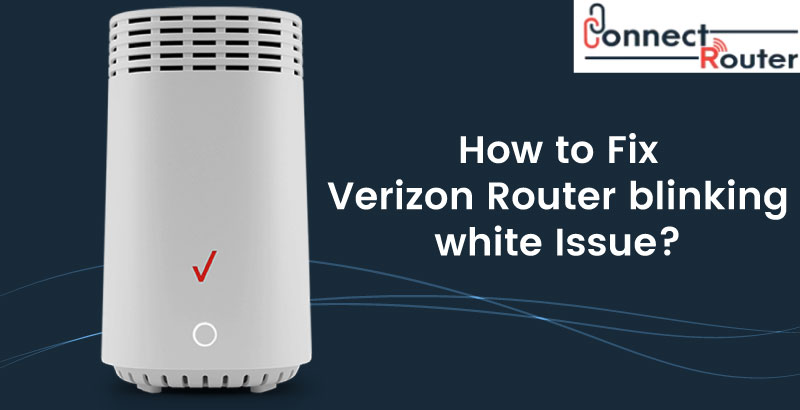 verizon router blinking white
